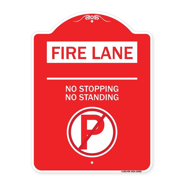 Signmission Fire Lane No Stopping No Standing W/ No Parking, Red & White Aluminum Sign, 18" x 24", RW-1824-24002 A-DES-RW-1824-24002 - main